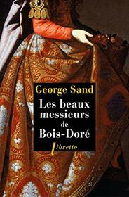 Les beaux messieurs de Bois-Dor