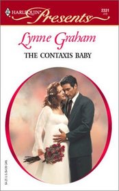 The Contaxis Baby  (The Greek Tycoon) (Harlequin Romance, No 2331)