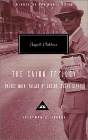 The Cairo Trilogy : Palace Walk, Palace of Desire, Sugar Street (Everyman's Library (Cloth))