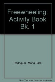 Freewheeling: Activity Book Bk. 1
