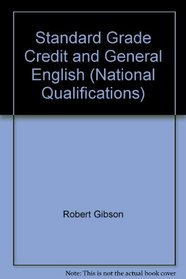 Standard Grade Credit and General English (National Qualifications)