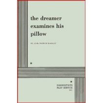 The Dreamer Examines His Pillow.
