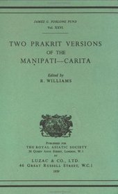 Two Prakrit Versions of the Manipati-carita (Royal Asiatic Society Books)