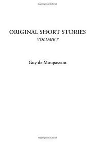 Original Short Stories, Volume 7 (v. 7)
