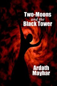 Two-Moons and the Black Tower