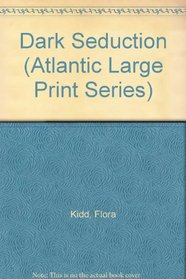 Dark Seduction (Atlantic Large Print Series)