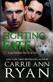 Fighting Fate (Redwood Pack, Bk 7)