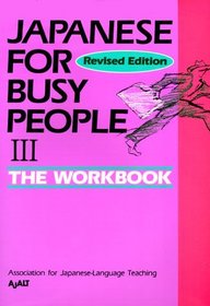 Japanese for Busy People III (Japanese for Busy People)