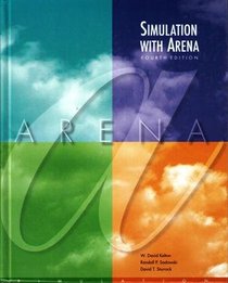 Simulation with Arena (McGraw-Hill Series in Industrial Engineering and Management)