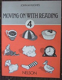 Moving on with Reading: Bk. 4