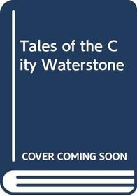 Tales of the City Waterstone