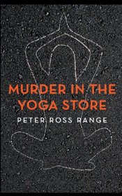 Murder In The Yoga Store: The True Story of the Lululemon Killing