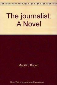 The journalist: A novel