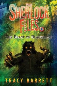 The Beast of Blackslope (Sherlock Files, Bk 2)