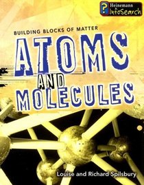 Atoms and Molecules (Building Blocks of Matter)