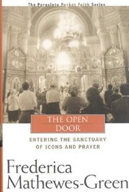 The Open Door: Entering the Sanctuary of Icons and Prayer (Pocket Faith Series, 4)