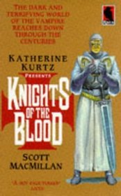 Knights of the Blood (Knights of the Blood, Bk 1)