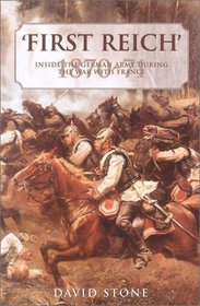 First Reich: Inside the German Army During the War With France 1870-71