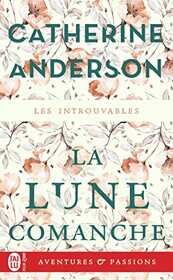 La lune comanche (Aventures & Passions) (French Edition)