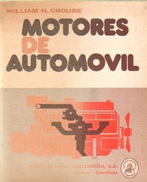 Motores De Automovil Construcci on Funcionamiento Y Manutenci on