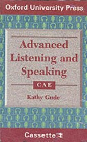 Advanced Listening and Speaking: CAE