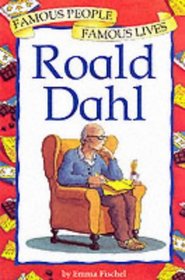 Roald Dahl (Famous People, Famous Lives S.)