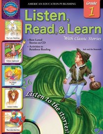 Listen, Read, and Learn with Classic Stories, Grade 1 (Listen, Read, & Learn with Classic Stories)