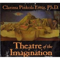 Theatre of the Imagination, Vol. 1