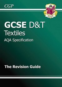 GCSE Design and Technology Textiles AQA Revision Guide (Gcse Design Technology)