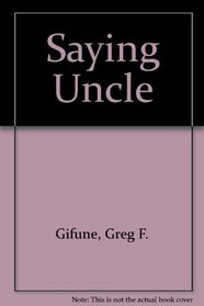 Saying Uncle