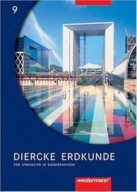 Diercke Erdkunde 9. Schlerband. Fr Gymnasien in Niedersachsen