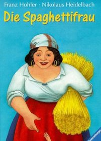 Die Spaghettifrau und andere Geschichten (German Edition)