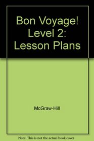 Bon Voyage! Level 2: Lesson Plans