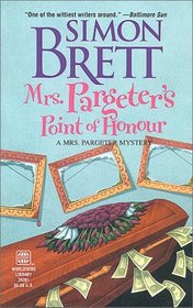 Mrs. Pargeter's Point of Honour (Mrs Pargeter, Bk 6)
