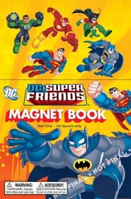 DC Super Friends Magnet Book (DC Super Friends) (Magnetic Play Book)