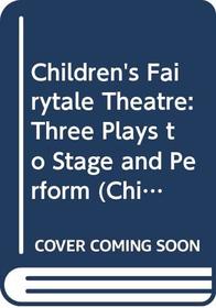 Children's Fairytale Theatre (Children's Theatre)