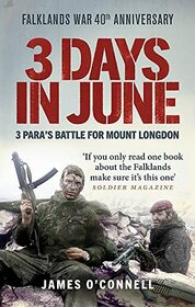 3 Days in June: 3 Para?s Battle for Mount Longdon