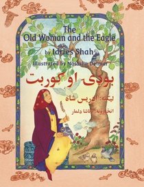 The Old Woman and the Eagle: English-Pashto Edition (Hoopoe Teaching-Stories)