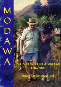 Modawa: Papua New Guinea and Me, 1946-2002