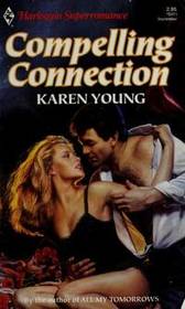 Compelling Connection (Harlequin Superromance, No 371)