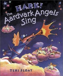 Hark! the Aardvark Angels Sing: A Story of Christmas Mail
