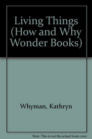 H/w Wb Living Things (How and Why Wonder Books)