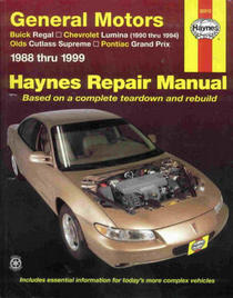 Haynes Repair Manual: General Motors Automotive Repair Manual 1988-1999: Buick Regal, Chevrolet Lumina, Olds Cutlass Supreme, Pontiac Grand Prix