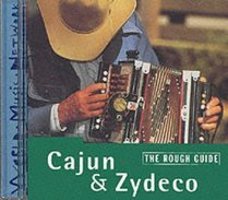 The Rough Guide to Cajun & Zydeco Music: The Rough Guide (Rough Guide World Music CDs)