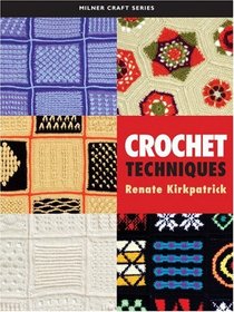 Crochet Techniques (Milner Craft Series)