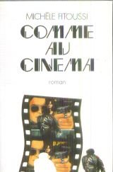 Comme au cinema: Roman (French Edition)