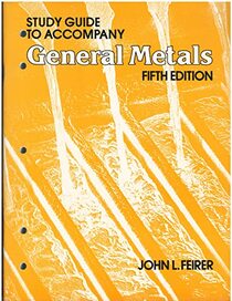 Study guide to accompany General metals