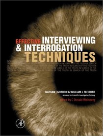 Effective Interviewing and Interrogation Techniques