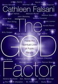 The God Factor : Inside the Spiritual Lives of Public People
