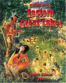 Nations of the Eastern Great Lakes (Native Nations of North America)